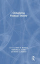 Book cover of: Globalizing Political Theory. By: Smita A. Rahman
