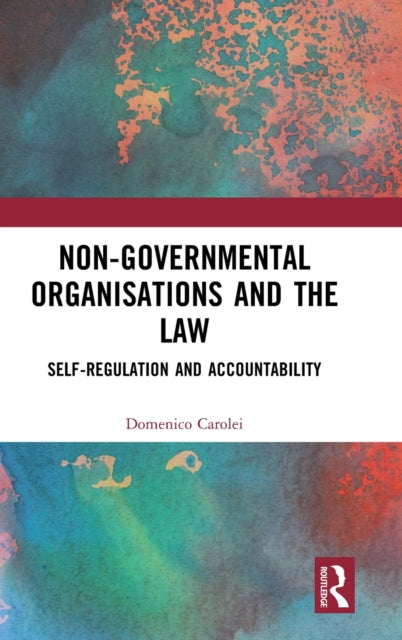 Book cover of: Non-Governmental Organisations and the Law. By: Domenico Carolei