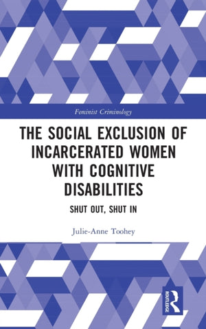 Social Exclusion of Incarcerated Women with Cognitive Disabilities