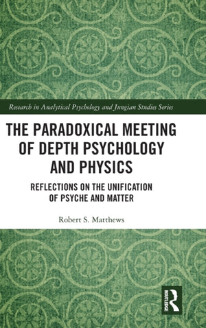 The Paradoxical Meeting of Depth Psychology and Physics