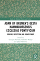 Book cover of: Adam of Bremen’s Gesta Hammaburgensis Ecclesiae Pontificum. By: Grzegorz Bartusik