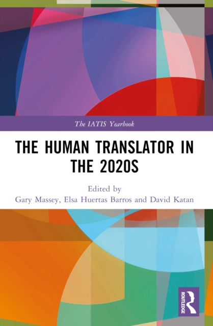 Book cover of: Human Translator in the 2020s. By: Gary Massey