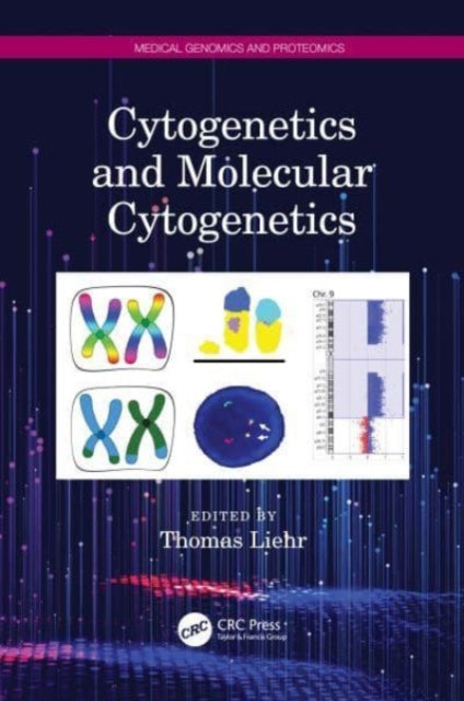 Book cover of: Cytogenetics and Molecular Cytogenetics. By: Thomas Liehr