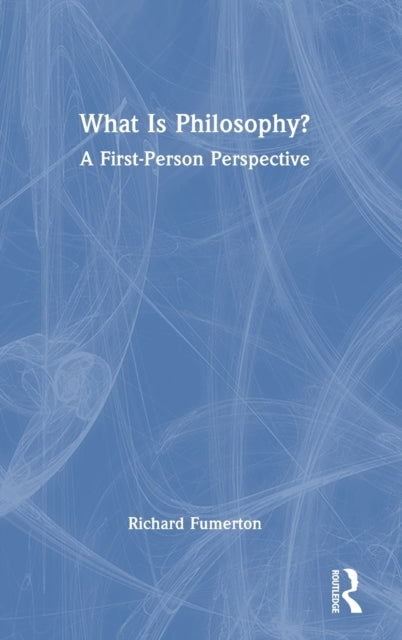 Book cover of: What Is Philosophy?. By: Richard Fumerton