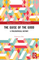 Book cover of: Guise of the Good. By: Francesco Orsi