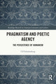 Book cover of: Pragmatism and Poetic Agency. By: Ulf Schulenberg
