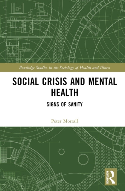 Book cover of: Social Crisis and Mental Health. By: Peter Morrall