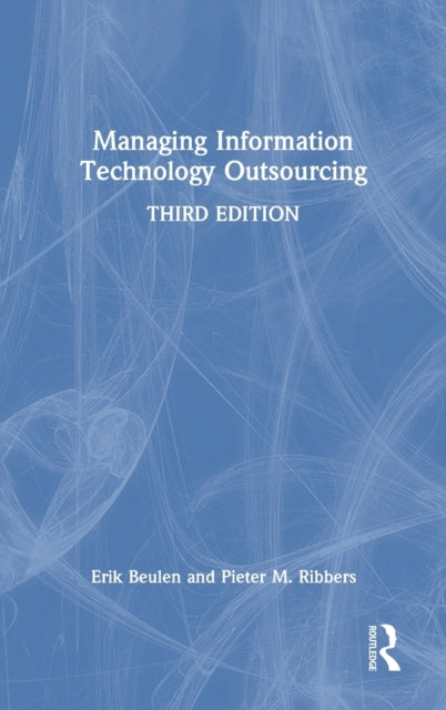 Book cover of: Managing Information Technology Outsourcing. By: Erik Beulen