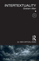 Book cover of: Intertextuality. By: Graham Allen