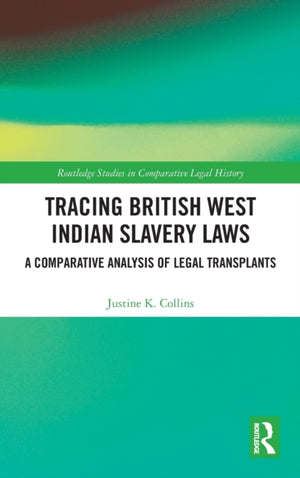 Tracing British West Indian Slavery Laws
