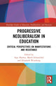 Book cover of: Progressive Neoliberalism in Education. By: Ajay Sharma