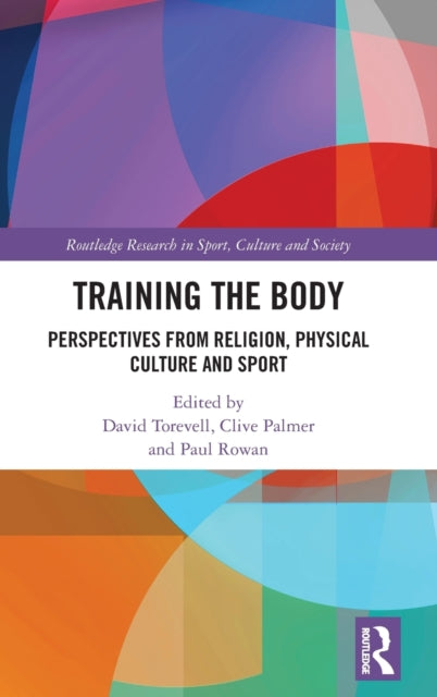 Book cover of: Training the Body. By: David Torevell
