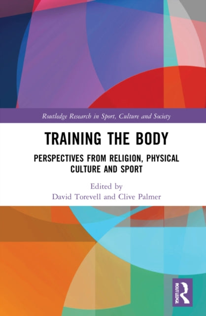 Book cover of: Training the Body. By: David Torevell