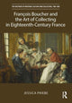 Book cover of: Francois Boucher and the Art of Collecting in Eighteenth-Century France. By: Jessica Priebe