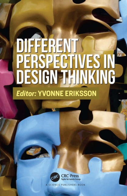 Book cover of: Different Perspectives in Design Thinking. By: Yvonne Eriksson