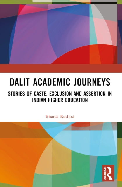 Book cover of: Dalit Academic Journeys. By: Bharat Rathod