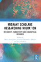 Book cover of: Migrant Scholars Researching Migration. By: Marco Gemignani