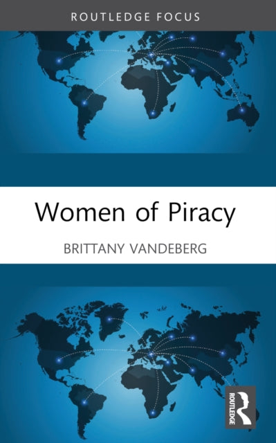 Book cover of: Women of Piracy. By: Brittany Vandeberg