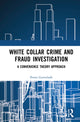 Book cover of: White-Collar Crime and Fraud Investigation. By: Petter Gottschalk