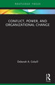 Book cover of: Conflict, Power, and Organizational Change. By: Deborah A. Colwill