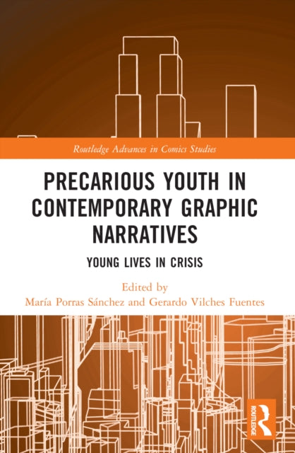 Book cover of: Precarious Youth in Contemporary Graphic Narratives. By: María Porras Sánchez