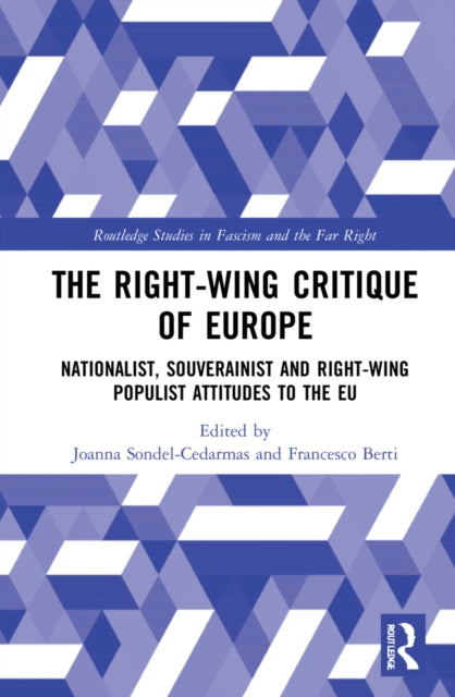 Book cover of: Right-Wing Critique of Europe. By: Joanna Sondel-Cedarmas