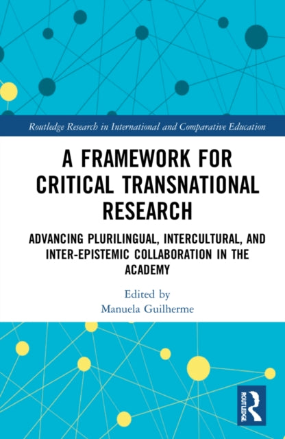 Book cover of: Framework for Critical Transnational Research. By: Manuela Guilherme