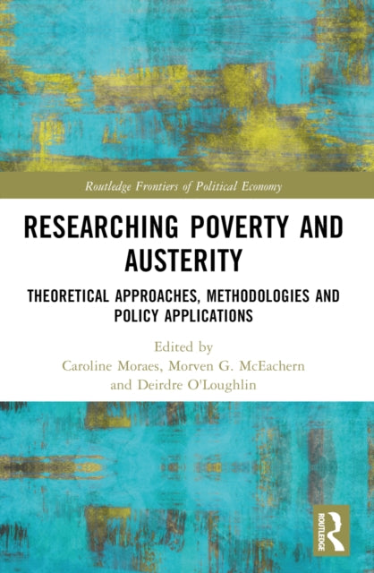 Book cover of: Researching Poverty and Austerity. By: Caroline Moraes