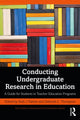 Book cover of: Conducting Undergraduate Research in Education