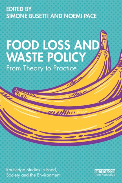 Book cover of: Food Loss and Waste Policy. By: Simone Busetti