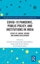 Book cover of: COVID-19 Pandemic, Public Policy, and Institutions in India. By: Indranil De