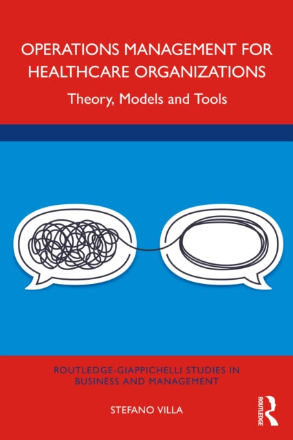 Book cover of: Operations Management for Healthcare Organizations. By: Stefano Villa