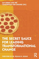 Book cover of: Secret Sauce for Leading Transformational Change. By: Ian Ziskin