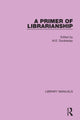 Book cover of: Primer of Librarianship. By: W. E. Doubleday
