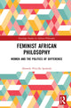 Book cover of: Feminist African Philosophy. By: Abosede Priscilla Ipadeola