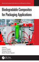 Book cover of: Biodegradable Composites for Packaging Applications. By: Arbind Prasad