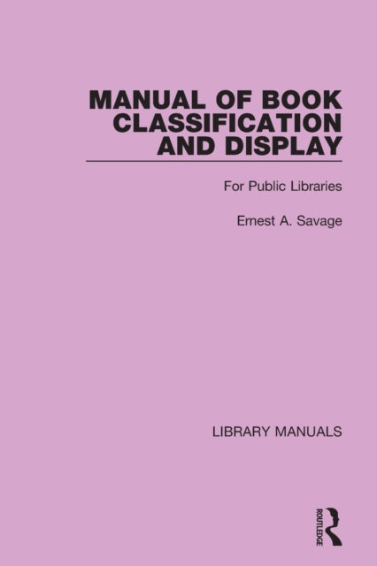 Book cover of: Manual of Book Classification and Display. By: Ernest A. Savage