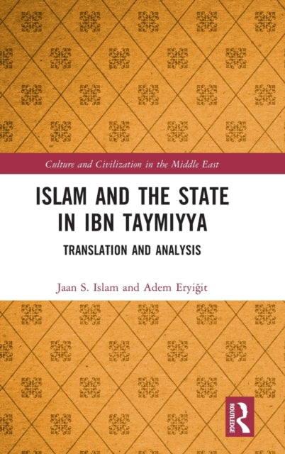 Book cover of: Islam and the State in Ibn Taymiyya. By: Jaan Islam