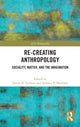 Book cover of: Re-Creating Anthropology. By: David N. Gellner