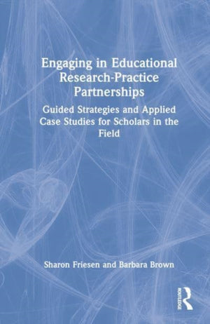 Engaging in Educational Research-Practice Partnerships