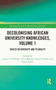 Book cover of: Decolonising African University Knowledges, Volume 1. By: Amasa Ndofirepi