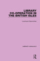 Book cover of: Library Co-operation in the British Isles. By: Luxmoore Newcombe