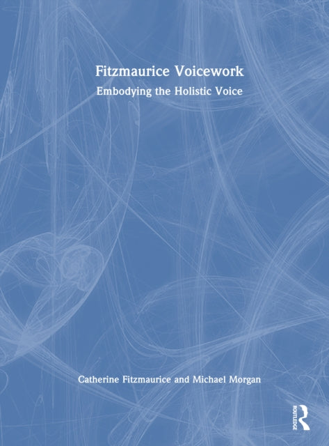 Book cover of: Fitzmaurice Voicework