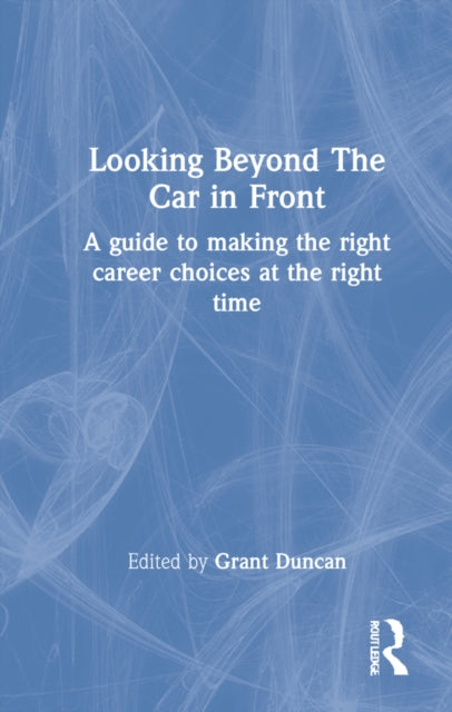 Book cover of: Looking Beyond the Car in Front