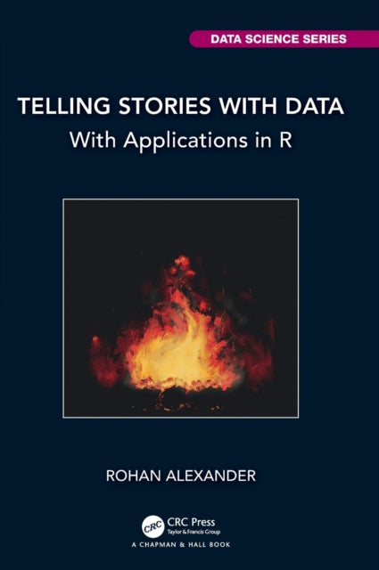Book cover of: Telling Stories with Data. By: Rohan Alexander