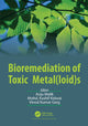 Book cover of: Bioremediation of Toxic Metal(loid)s. By: Anju Malik