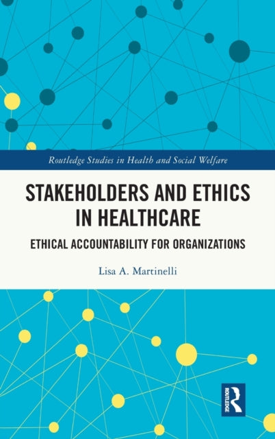 Book cover of: Stakeholders and Ethics in Healthcare