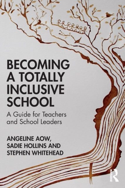 Book cover of: Becoming a Totally Inclusive School. By: Angeline Aow