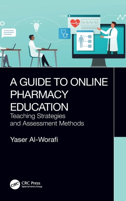 Book cover of: Guide to Online Pharmacy Education. By: Yaser Al-Worafi
