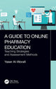 Book cover of: Guide to Online Pharmacy Education. By: Yaser Al-Worafi
